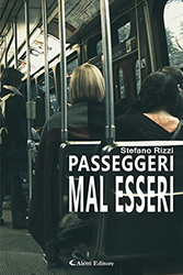Stefano Rizzi - Passeggeri Mal Esseri